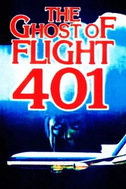 Постер до фільму "The Ghost of Flight 401"