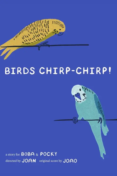 Постер до фільму "BIRDS CHIRP-CHIRP"