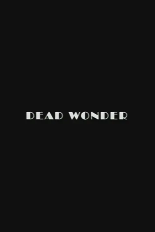 Постер до фільму "Dead Wonder"