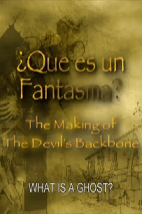 Постер до фільму "Que es un Fantasma?: The Making of 