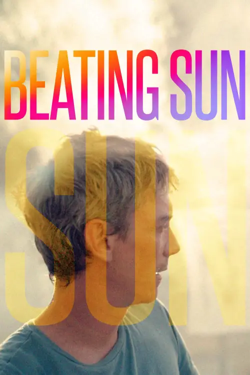 Постер до фільму "Beating Sun"