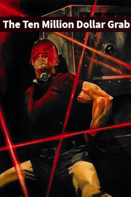 Постер до фільму "The Ten Million Dollar Grab"