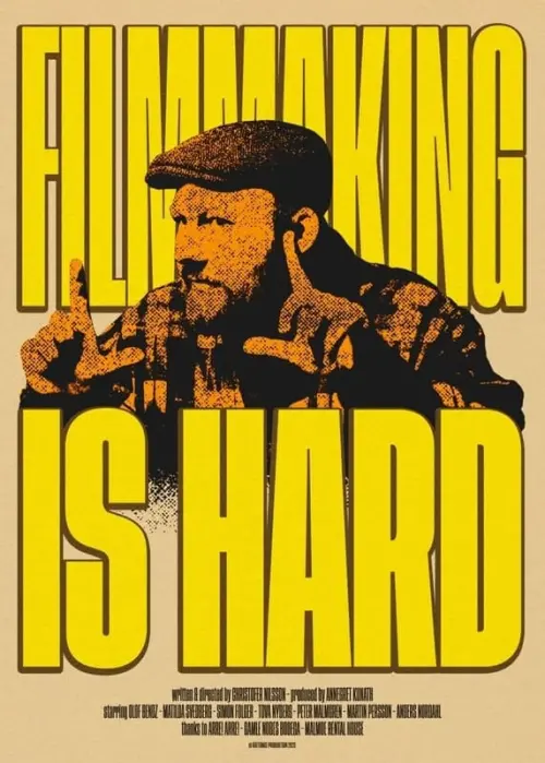 Постер до фільму "Filmmaking Is Hard"