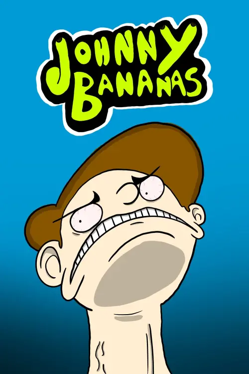 Постер до фільму "JOHNNY BANANAS"