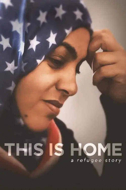 Постер до фільму "This Is Home: A Refugee Story"