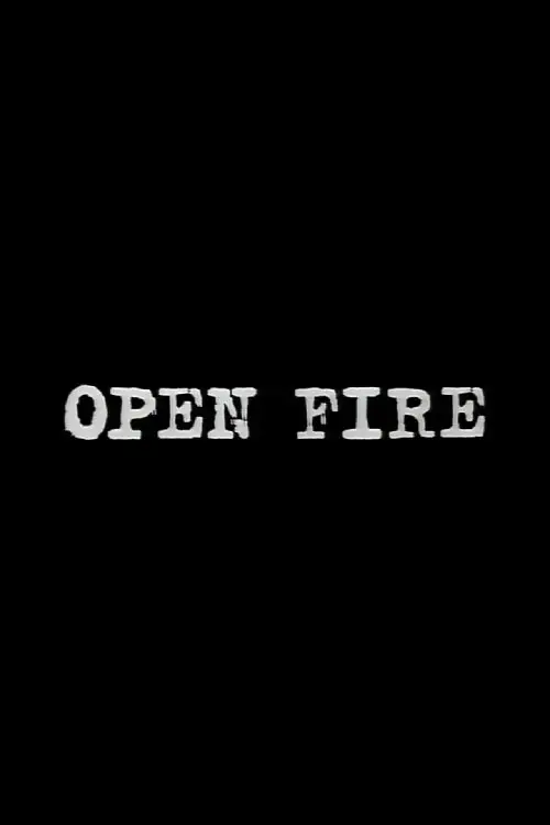 Постер до фільму "Open Fire"