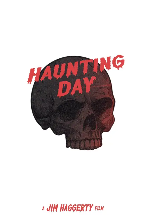 Постер до фільму "Haunting Day"