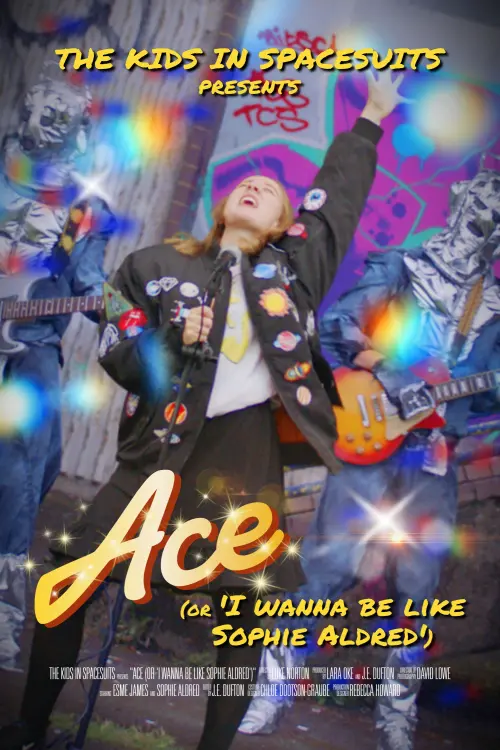 Постер до фільму "Ace (Or, I Wanna Be Like Sophie Aldred)"