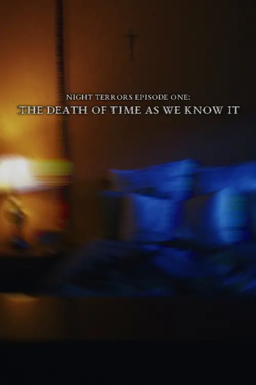Постер до фільму "The Death of Time as We Know It"