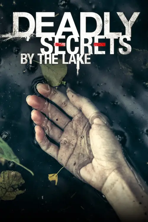 Постер до фільму "Deadly Secrets by the Lake"