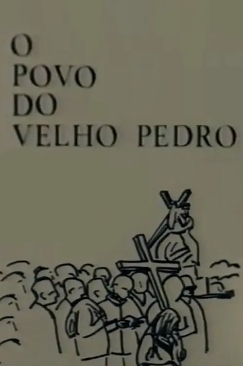 Постер до фільму "O Povo do Velho Pedro"