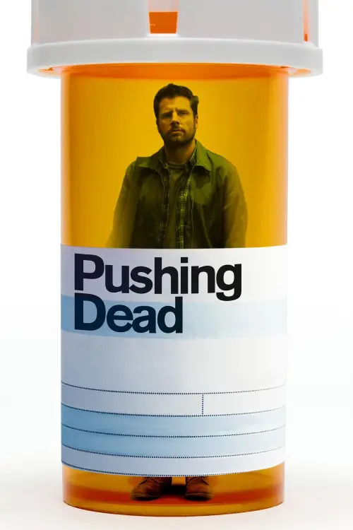 Постер до фільму "Pushing Dead"