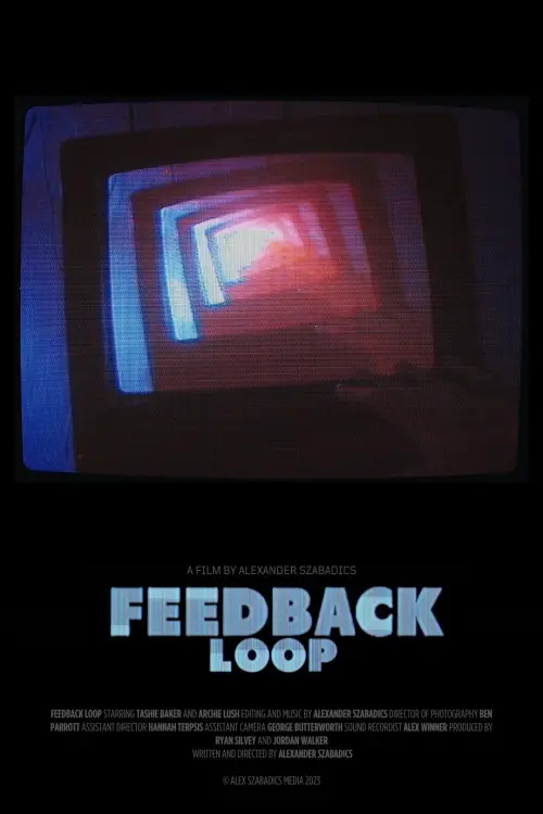 Постер до фільму "Feedback Loop"