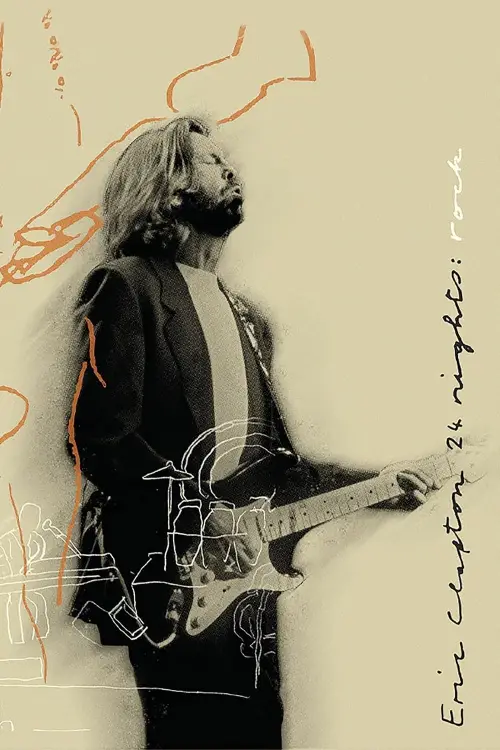 Постер до фільму "Eric Clapton: The Definitive 24 Nights - Rock"