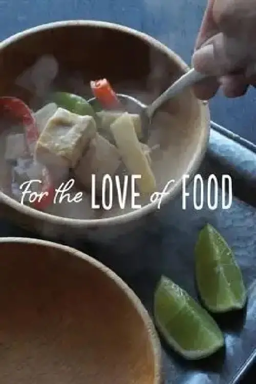 Постер до фільму "For the Love of Food"