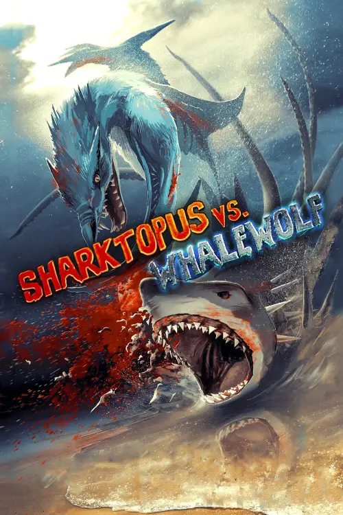 Постер до фільму "Sharktopus vs. Whalewolf"