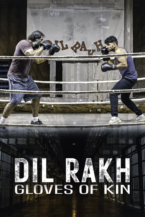 Постер до фільму "Dil Rakh: Gloves of Kin"