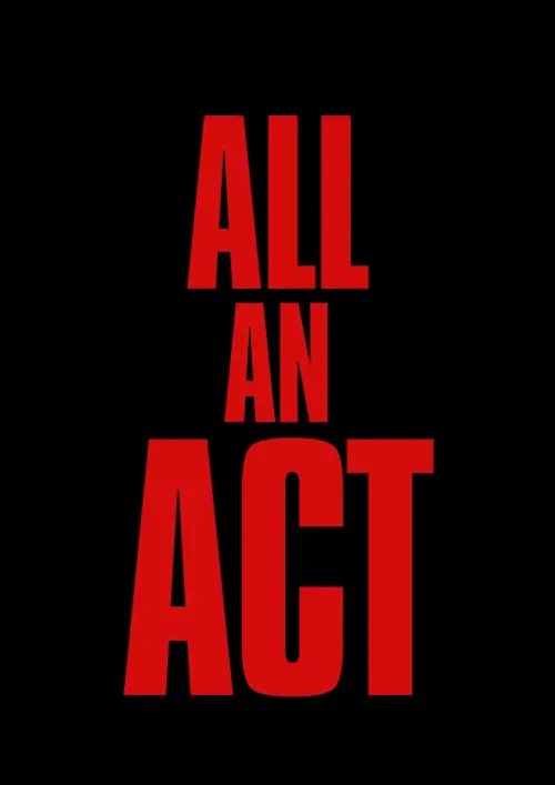 Постер до фільму "All an act"