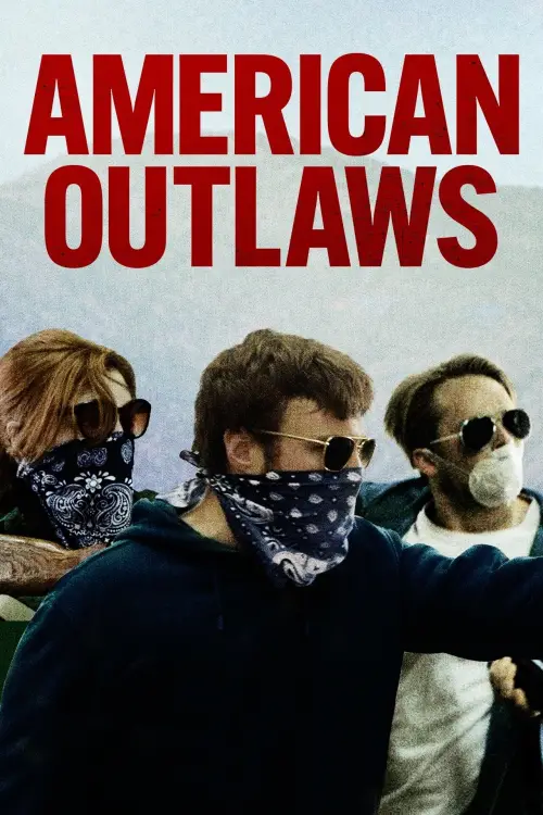 Постер до фільму "American Outlaws"