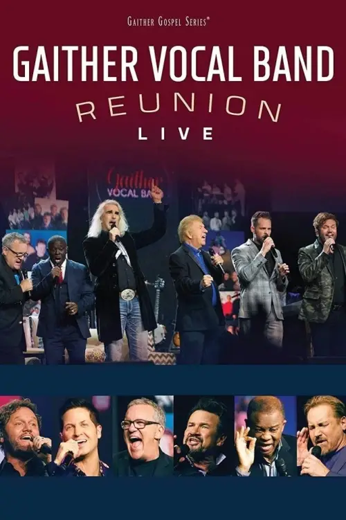 Постер до фільму "Gaither Vocal Band Reunion: Live"