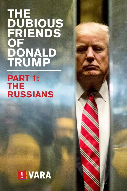 Постер до фільму "Zembla - The Dubious Friends of Donald Trump Part 1: The Russians"