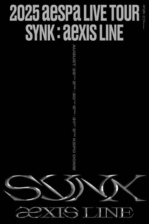 Постер до фільму "2025 aespa LIVE TOUR - SYNK：aeXIS LINE - in SEOUL"