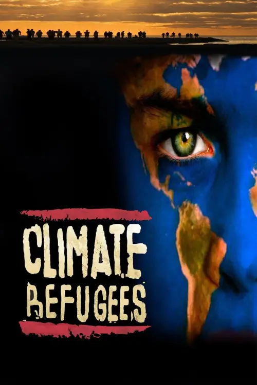 Постер до фільму "Climate Refugees"