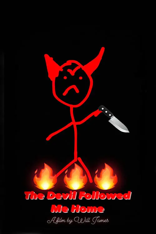 Постер до фільму "The Devil Followed Me Home"