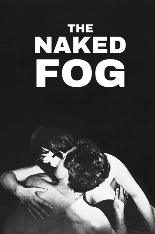 Постер до фільму "The Naked Fog"