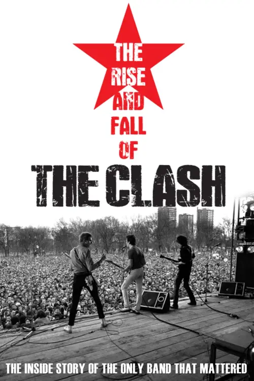 Постер до фільму "The Clash: The Rise and Fall of The Clash"