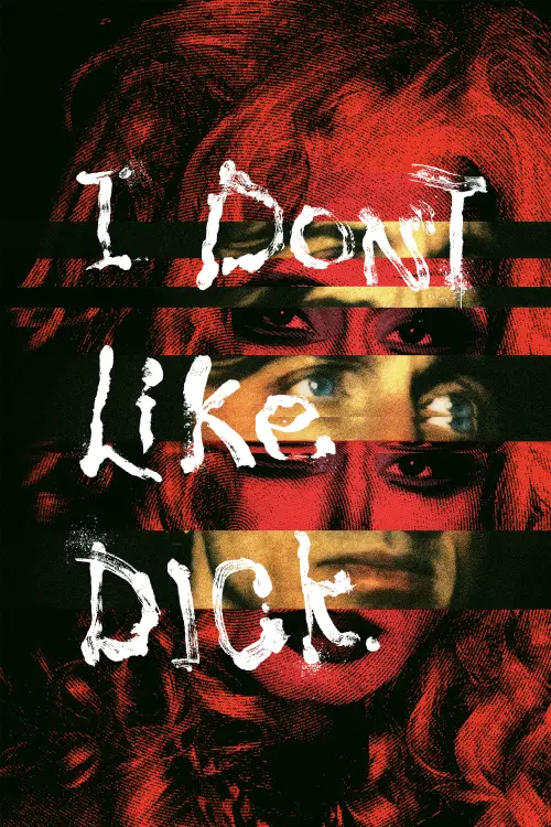 Постер до фільму "I Don’t Like Dick"