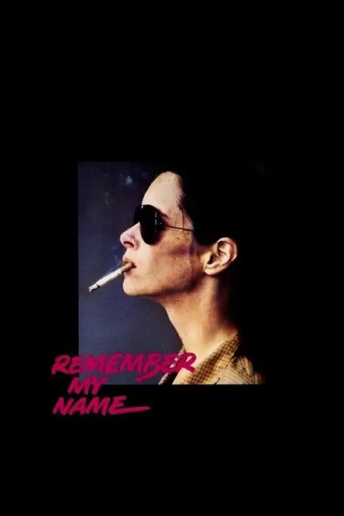 Постер до фільму "Remember My Name"