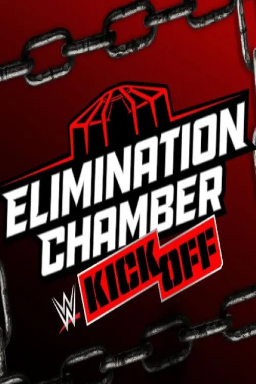 Постер до фільму "WWE Elimination Chamber 2025 Kickoff"