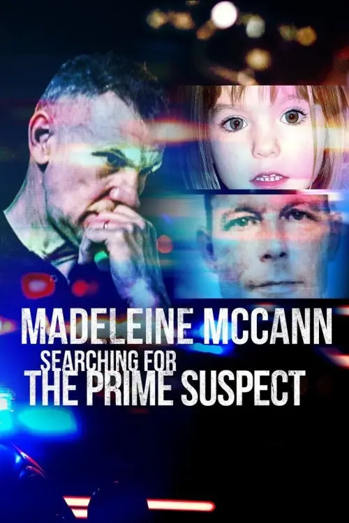Постер до фільму "Madeleine McCann: Searching for the Prime Suspect"