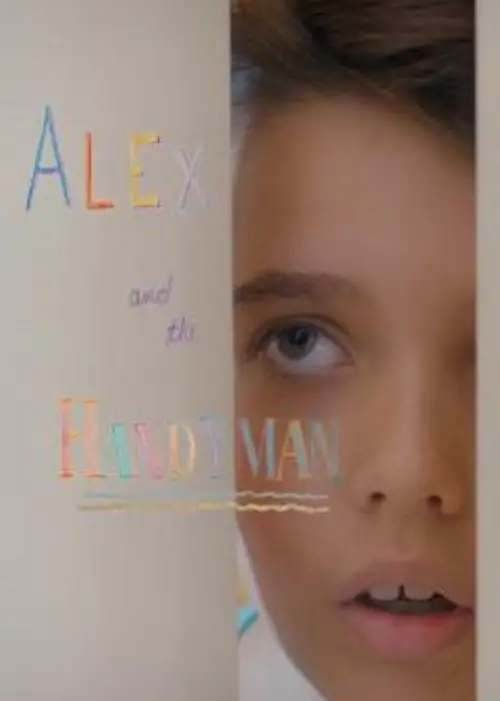 Постер до фільму "Alex and the Handyman"