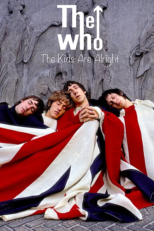Постер до фільму "The Who: The Kids Are Alright"