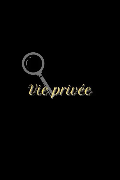 Постер до фільму "Vie privée"