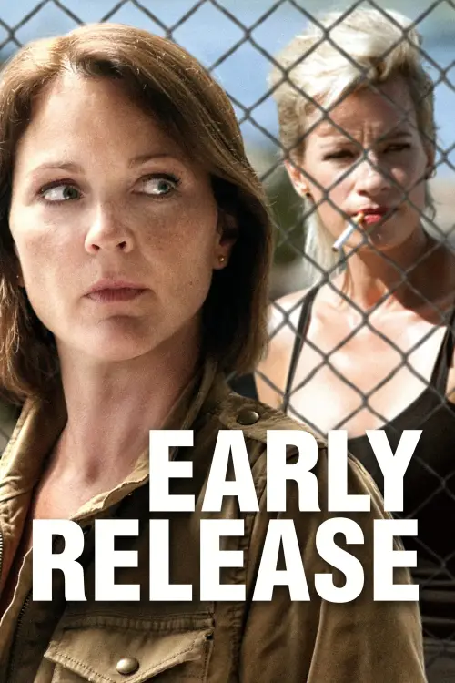 Постер до фільму "Early Release"