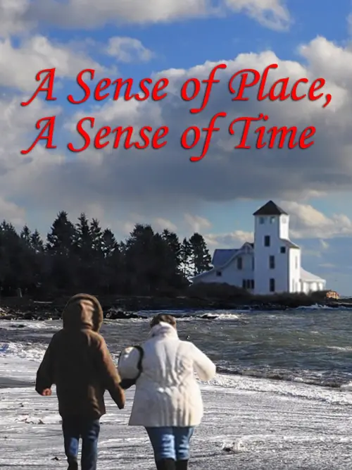 Постер до фільму "A Sense of Place, a Sense of Time"