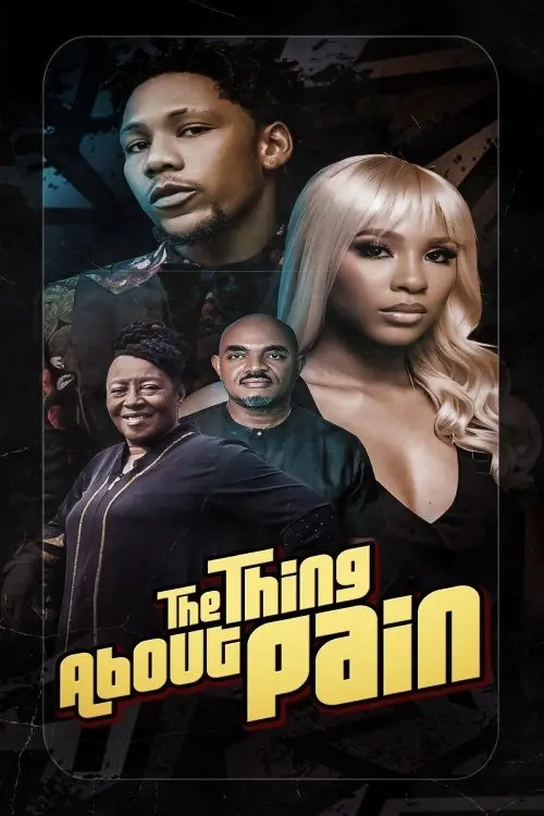 Постер до фільму "The Thing About Pain"