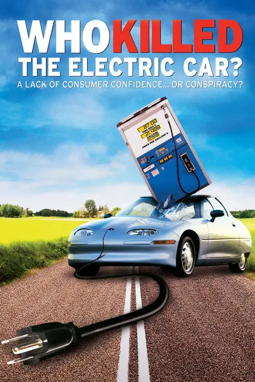 Постер до фільму "Who Killed the Electric Car?"