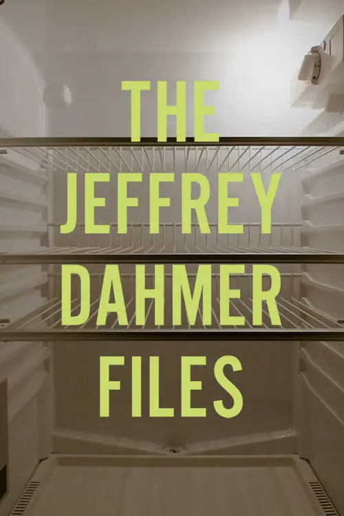 Постер до фільму "The Jeffrey Dahmer Files"