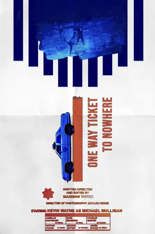 Постер до фільму "One Way Ticket To Nowhere"