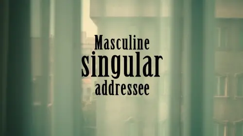 Відео до фільму Masculine singular addressee | Movie trailer، Masculine singular addressee