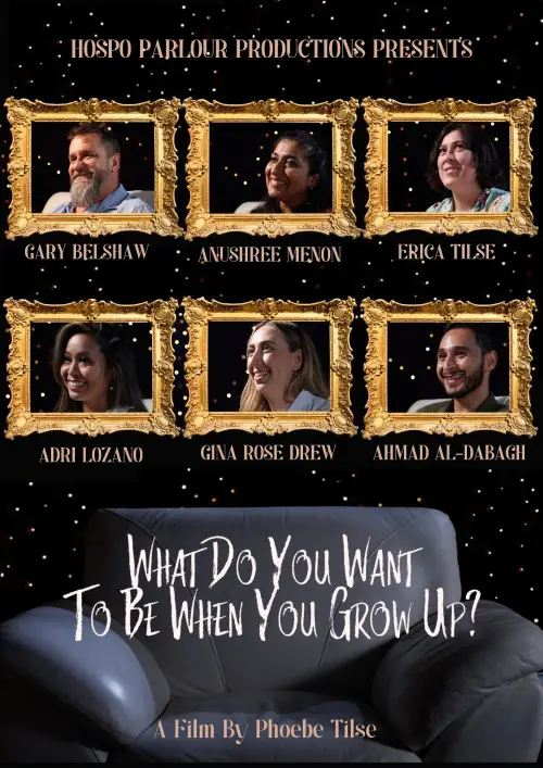 Постер до фільму "What Do You Want To Be When You Grow Up?"