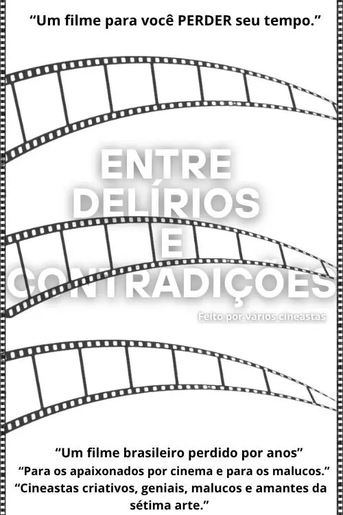 Постер до фільму "Entre delírios e contradições"