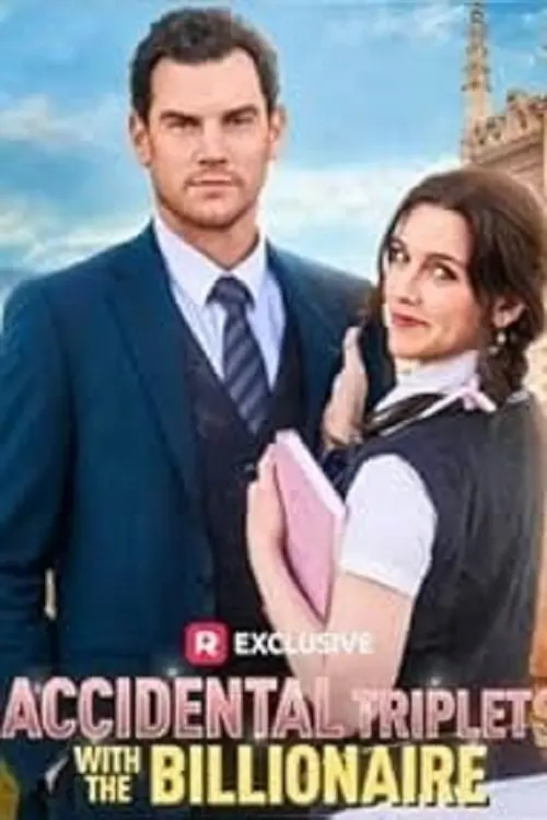 Постер до фільму "Accidental Triplets with the Billionaire"