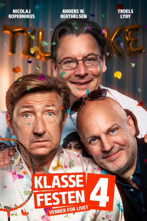 Постер до фільму "Klassefesten 4 - venner for livet"