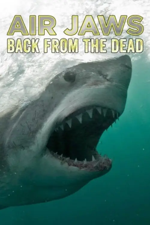 Постер до фільму "Air Jaws: Back From The Dead"