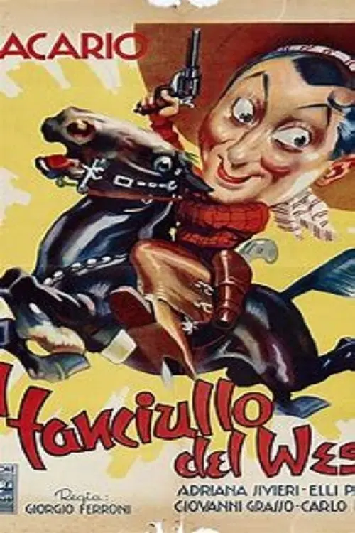 Постер до фільму "Il fanciullo del West"